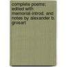 Complete Poems; Edited with Memorial-Introd. and Notes by Alexander B. Grosart door Robert Herrick