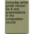 Everyday Writer Comb Version 5e & Oral Presentations in the Composition Course