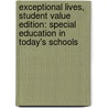 Exceptional Lives, Student Value Edition: Special Education in Today's Schools door Rud Turnbull