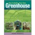 How To Build Your Own Greenhouse: Designs And Plans To Meet Your Growing Needs