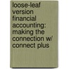 Loose-Leaf Version Financial Accounting: Making The Connection W/ Connect Plus door Wayne Thomas