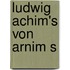 Ludwig Achim's von Arnim S