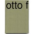 Otto F