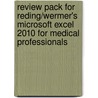 Review Pack For Reding/Wermer's Microsoft Excel 2010 For Medical Professionals door Inc. Course Technology