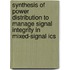 Synthesis Of Power Distribution To Manage Signal Integrity In Mixed-signal Ics