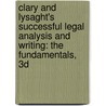 Clary And Lysaght's Successful Legal Analysis And Writing: The Fundamentals, 3D by Pamela Lysaght