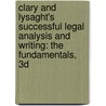 Clary And Lysaght's Successful Legal Analysis And Writing: The Fundamentals, 3D door Pamela Lysaght