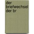 Der Briefwechsel Der Br