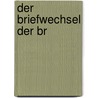 Der Briefwechsel Der Br door Johann Georg Müller