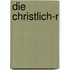 Die Christlich-r