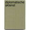 Diplomatische Aktenst by Siebert