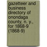 Gazetteer and Business Directory of Onondaga County, N. Y., for 1868-9 (1868-9) door Hamilton Child
