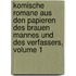 Komische Romane Aus Den Papieren Des Brauen Mannes Und Des Verfassers, Volume 1
