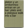 Platon y un ornitorrinco entran en un bar/ Plato and a Platypus Walk Into a Bar door Thomas Cathcart