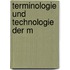 Terminologie und Technologie der M