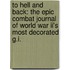 To Hell And Back: The Epic Combat Journal Of World War Ii's Most Decorated G.i.