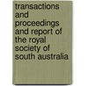 Transactions and Proceedings and Report of the Royal Society of South Australia door Walter Howchin