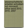 Wissenschaftliche Arbeiten schreiben mit Microsoft Office Word 2013, 2010, 2007 door G.O. Tuhls