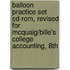 Balloon Practice Set Cd-rom, Revised For Mcquaig/bille's College Accounting, 8th