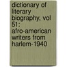Dictionary of Literary Biography, Vol 51: Afro-American Writers from Harlem-1940 by Trudier Harris