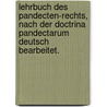 Lehrbuch des Pandecten-Rechts, nach der Doctrina Pandectarum deutsch bearbeitet. by Christian Friedrich Mühlenbruch