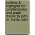 Outlines & Highlights For Combinatorics And Graph Theory By John M. Harris, Isbn
