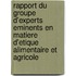 Rapport Du Groupe D'Experts Eminents En Matiere D'Etique Alimentaire Et Agricole
