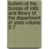 Bulletin of the Bureau of Rolls and Library of the Department of State Volume 5-7