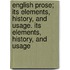 English Prose; Its Elements, History, And Usage. Its Elements, History, And Usage