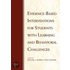 Evidence-Based Interventions for Students with Learning and Behavioral Challenges