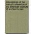 Proceedings Of The Annual Convention Of The American Institute Of Architects (44)
