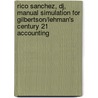 Rico Sanchez, Dj, Manual Simulation For Gilbertson/lehman's Century 21 Accounting door Gilbertson