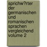 Sprichw�Rter Der Germanischen Und Romanischen Sprachen Vergleichend Volume 2 door Otto Von Reinsberg-D�Ringsfeld