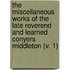 The Miscellaneous Works Of The Late Reverend And Learned Conyers Middleton (V. 1)