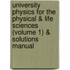 University Physics for the Physical & Life Sciences (Volume 1) & Solutions Manual door Philip R. Kesten