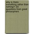 Why Is There Something Rather Than Nothing?: 23 Questions From Great Philosophers