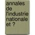 Annales De L'Industrie Nationale Et Ͽ