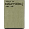 Bibliothek der Schweizer-Geschichte und aller Theile, so Dahin Bezug Haben, Band 2 door Gottlieb Emanuel Von Haller