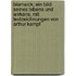 Bismarck; Ein Bild Seines Lebens Und Wirkens, Mit Textzeichnungen Von Arthur Kampf