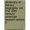 Dictionary of Literary Biography, Vol 212: 20th Century American Western Writers 2 door Richard H. Cracroft