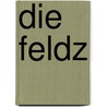Die Feldz by Bernhard Emanuel Von Rodt