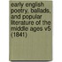 Early English Poetry, Ballads, And Popular Literature Of The Middle Ages V5 (1841)