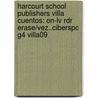 Harcourt School Publishers Villa Cuentos: On-lv Rdr Erase/vez..ciberspc G4 Villa09 door Hsp