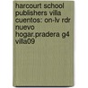 Harcourt School Publishers Villa Cuentos: On-lv Rdr Nuevo Hogar.pradera G4 Villa09 door Hsp