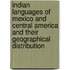Indian Languages Of Mexico And Central America And Their Geographical Distribution