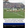 Kent State University Golden Flashes Football: History, Traditions And Nfl Players door Jenny Reese