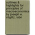 Outlines & Highlights For Principles Of Macroeconomics By Joseph E. Stiglitz, Isbn