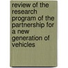 Review Of The Research Program Of The Partnership For A New Generation Of Vehicles door National Research Council