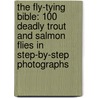 The Fly-Tying Bible: 100 Deadly Trout And Salmon Flies In Step-By-Step Photographs by Peter Gathercole