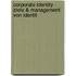 Corporate Identity - Ziele & Management von Identit